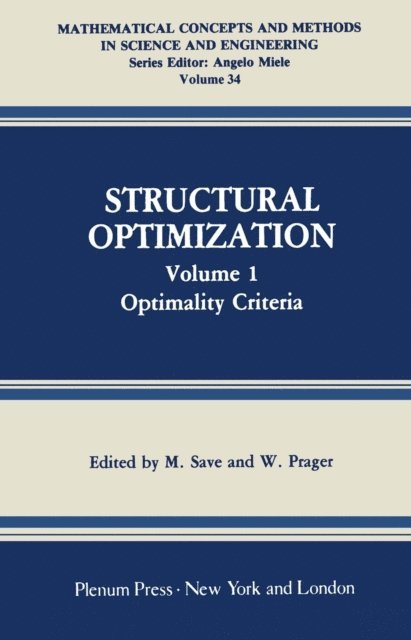W. Prager, M. Save - Structural Optimization, E-bok