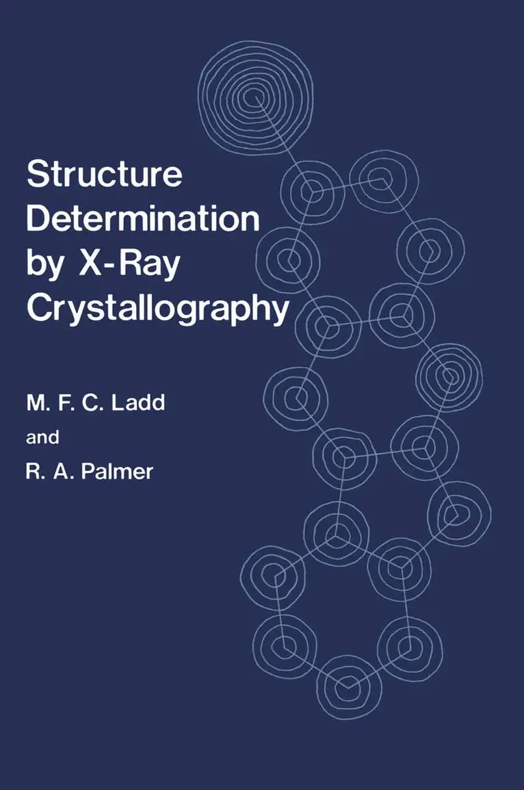 M. Ladd - Structure Determination by X-Ray Crystallography, Häftad. Tillgänglighet: Lägg i varukorg