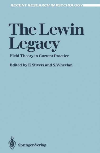 Susan Wheelan, Eugene Stivers - Lewin Legacy, E-bok