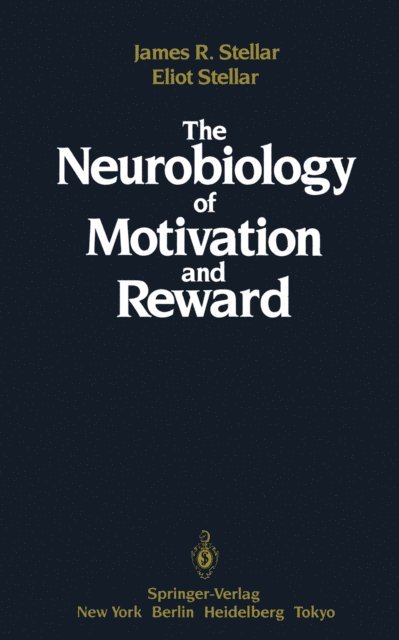 James Stellar - Neurobiology of Motivation and Reward, E-bok
