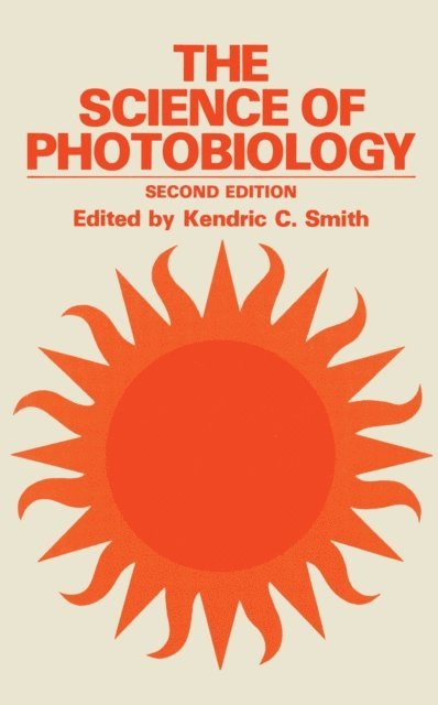 Kendric C. Smith - Science of Photobiology, E-bok