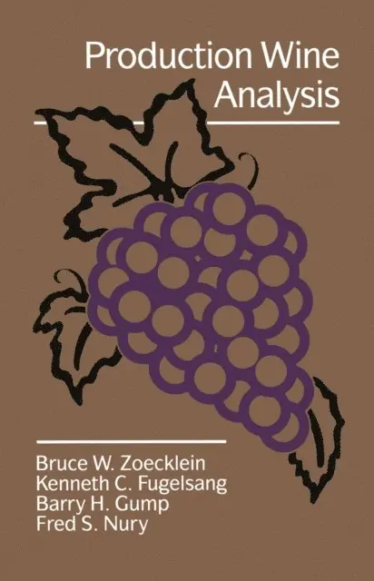Bruce W. Zoecklein - Production Wine Analysis, E-bok. Tillgänglighet: Lägg i varukorg