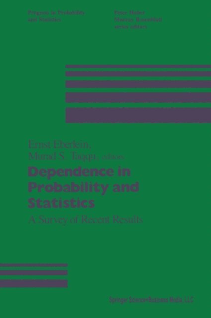 Eberlein, Murad Taqqu - Dependence in Probability and Statistics, E-bok