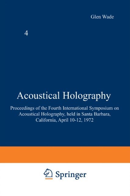 Glen Wade - Acoustical Holography, E-bok