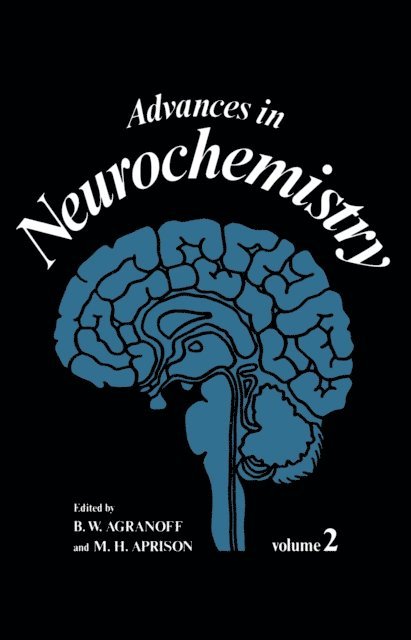 M. H. Aprison, B. W. Agranoff - Advances in Neurochemistry, E-bok