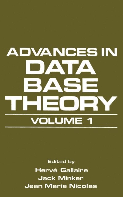 Jean Marie Nicolas, Jack Minker, Herve Gallaire - Advances in Data Base Theory, E-bok