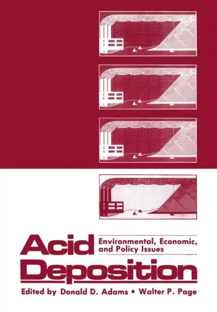Donald Adams - Acid Deposition: Environmental, Economic, and Policy Issues, E-bok. Tillgänglighet: Lägg i varukorg