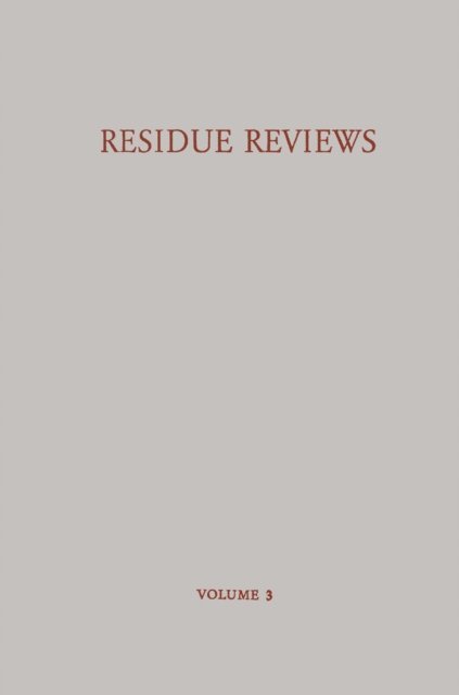Francis A. Gunther - Residue Reviews / Ruckstands-Berichte, E-bok