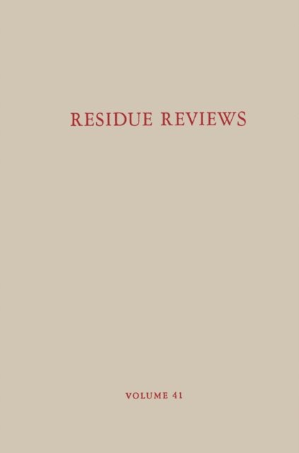 Francis A. Gunther - Residue Reviews / Ruckstands-Berichte, E-bok