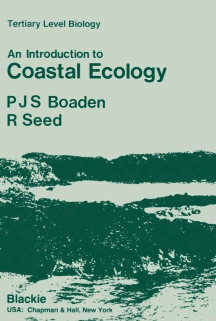 Patrick J. S. Boaden - introduction to Coastal Ecology, E-bok