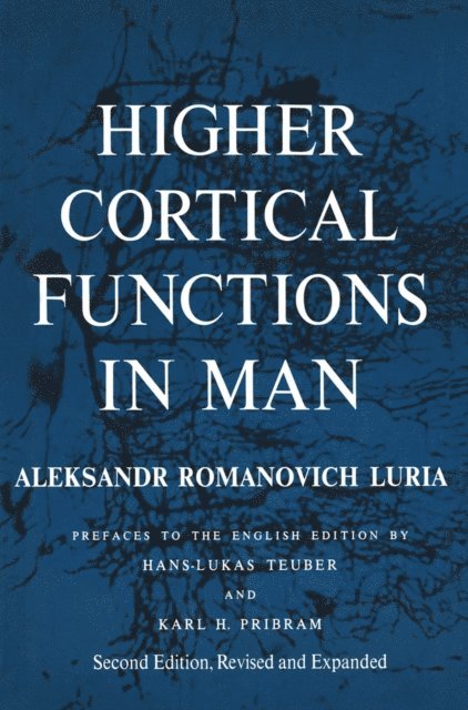 Alexandr Romanovich Luria - Higher Cortical Functions in Man, E-bok