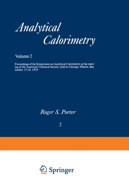 Julian F. Johnson, Roger S. Porter - Analytical Calorimetry, E-bok