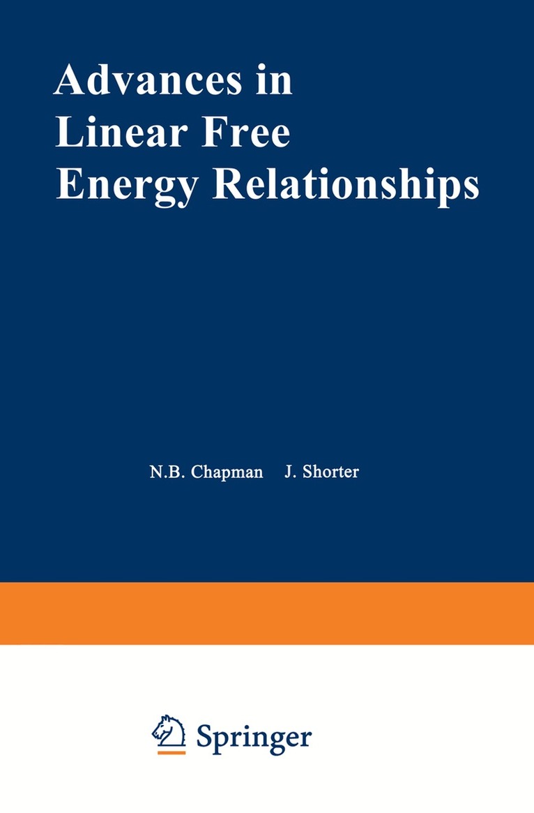 N. Chapman - Advances in Linear Free Energy Relationships, Häftad