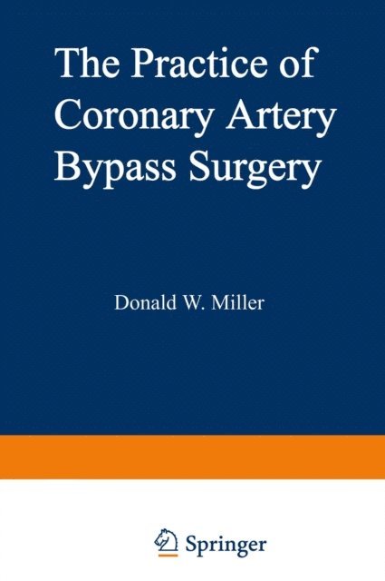D. Miller - Practice of Coronary Artery Bypass Surgery, E-bok. Tillgänglighet: Lägg i varukorg