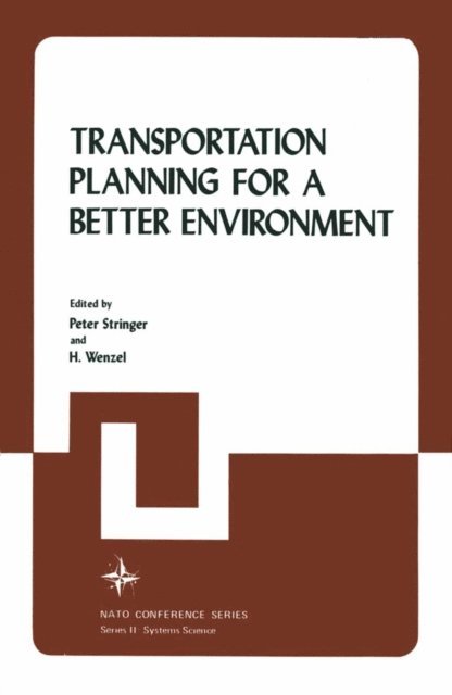 Peter Stringer - Transportation Planning for a Better Environment, E-bok