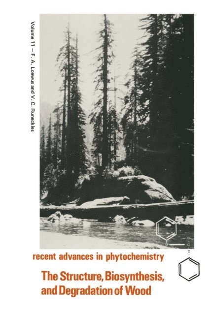 F. Loewus - Structure, Biosynthesis, and Degradation of Wood, E-bok