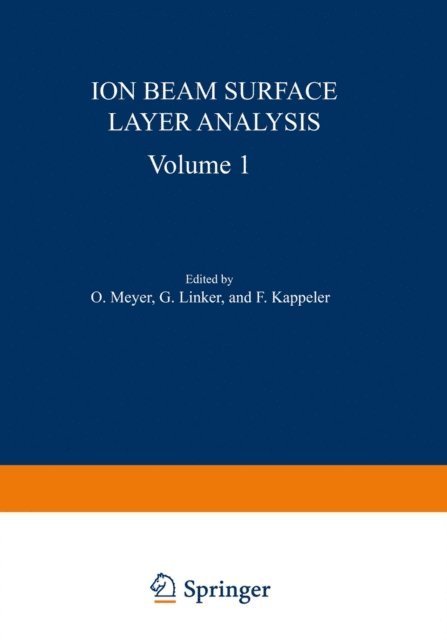 Otto Meyer - Ion Beam Surface Layer Analysis, E-bok
