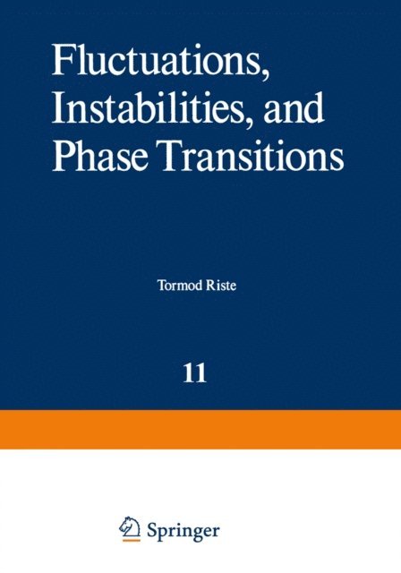 T. Riste - Fluctuations, Instabilities, and Phase Transitions, E-bok
