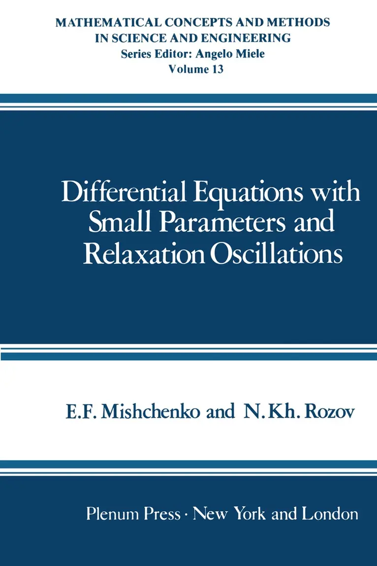 E. Mishchenko - Differential Equations with Small Parameters and Relaxation Oscillations, Häftad. Tillgänglighet: Lägg i varukorg
