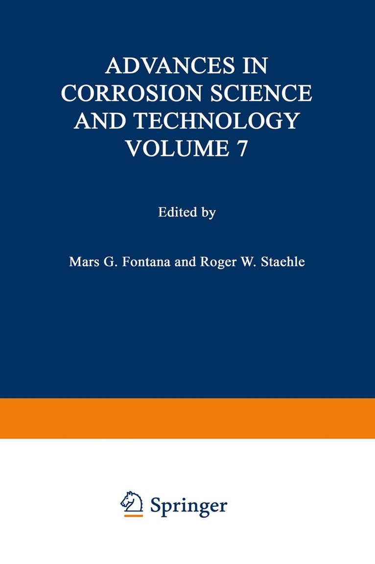 M.G. Fontana, R.W. Staettle - Advances in Corrosion Science and Technology, Häftad