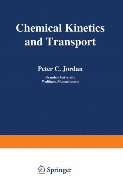 Peter Jordan - Chemical Kinetics and Transport, E-bok. Tillgänglighet: Lägg i varukorg