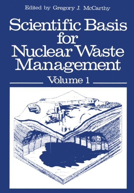 Gregory J. McCarthy - Scientific Basis for Nuclear Waste Management, E-bok