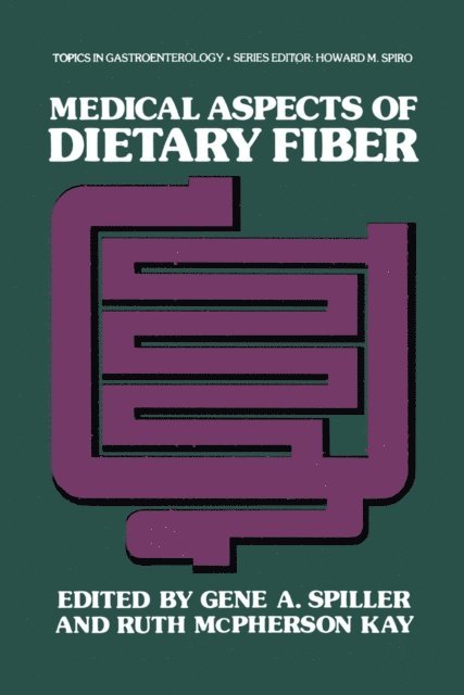 Gene A. Spiller - Medical Aspects of Dietary Fiber, E-bok