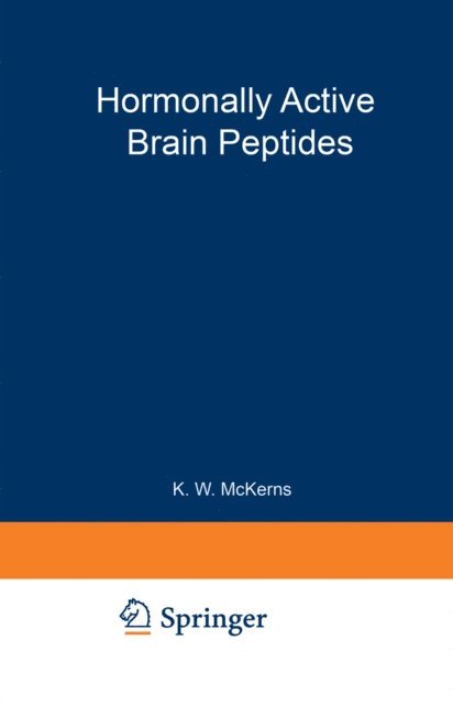 Vladimir Panti?, Kenneth W. McKerns - Hormonally Active Brain Peptides, E-bok