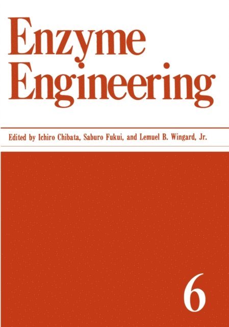 Lemuel B. Jr. Wingard, Saburo Fukui, Ichiro Chibata - Enzyme Engineering, E-bok