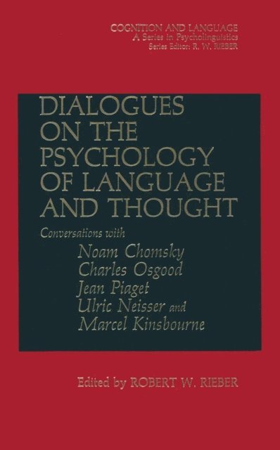 Robert Rieber - Dialogues on the Psychology of Language and Thought, E-bok