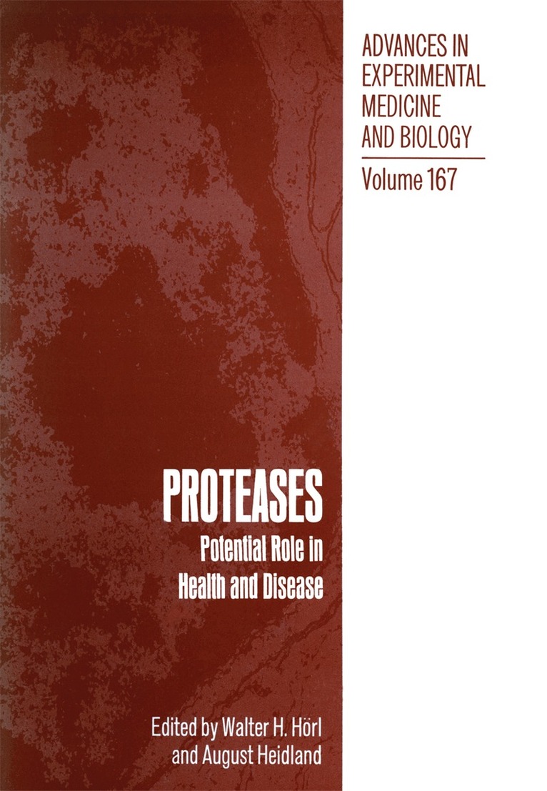 Walter H. Horl - PROTEASES: Potential Role in Health and Disease, Häftad