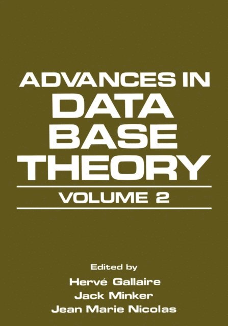Jean Marie Nicolas, Jack Minker, Herve Gallaire - Advances in Data Base Theory, E-bok