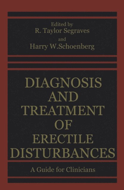 R. Taylor Segraves - Diagnosis and Treatment of Erectile Disturbances, E-bok