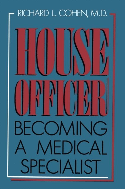 Richard L. Cohen - House Officer, E-bok. Tillgänglighet: Lägg i varukorg