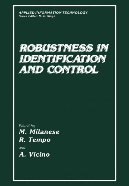 M. Milanese - Robustness in Identification and Control, E-bok