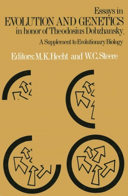 Max K. Hecht - Essays in Evolution and Genetics in Honor of Theodosius Dobzhansky, E-bok