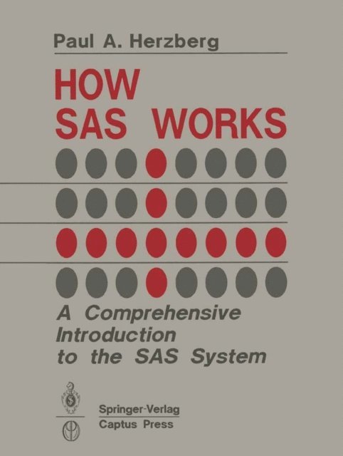 Paul A. Herzberg - How SAS Works, E-bok