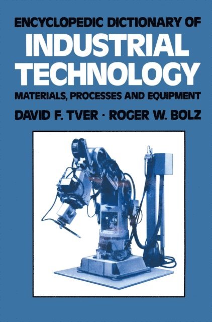 David F. Tver - Encyclopedic Dictionary of Industrial Technology, E-bok