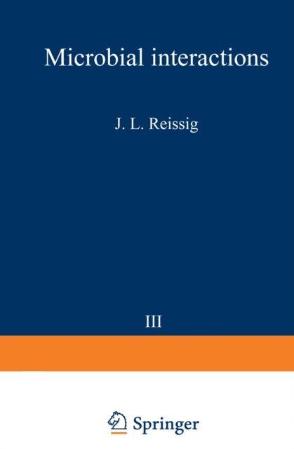 J.L. Reissig - Microbial Interactions, E-bok