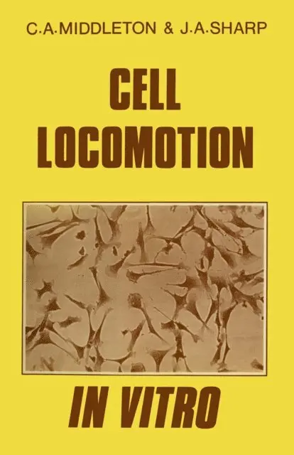 C. A. Middleton - Cell Locomotion in Vitro, E-bok. Tillgänglighet: Lägg i varukorg