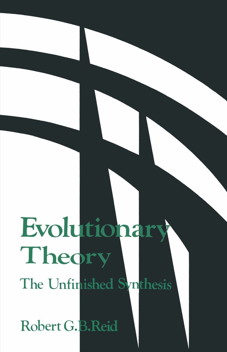 Robert G. B. Reid - Evolutionary Theory:, Häftad