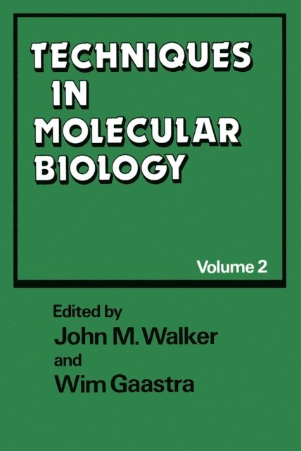 Wim Gaastra, John M. Walker - Techniques in Molecular Biology, E-bok