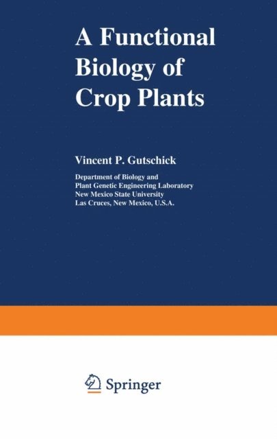 Vincent P. Gutschick - Functional Biology of Crop Plants, E-bok
