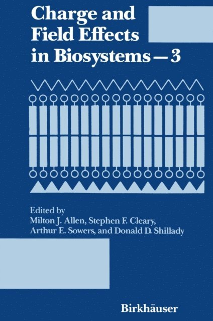 ALLEN - Charge and Field Effects in Biosystems-3, E-bok