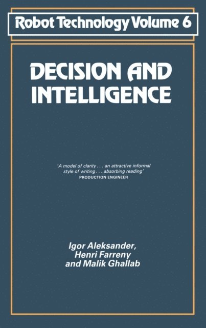 Igor. Aleksander - Decision and Intelligence, E-bok