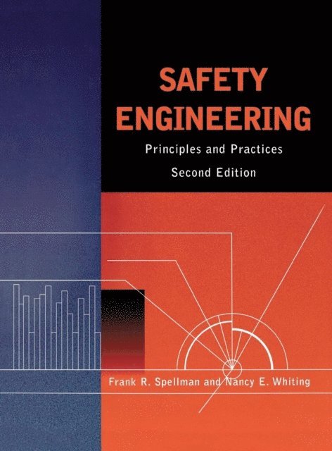 Frank R. Spellman, Nancy E. Whiting - Safety Engineering, E-bok