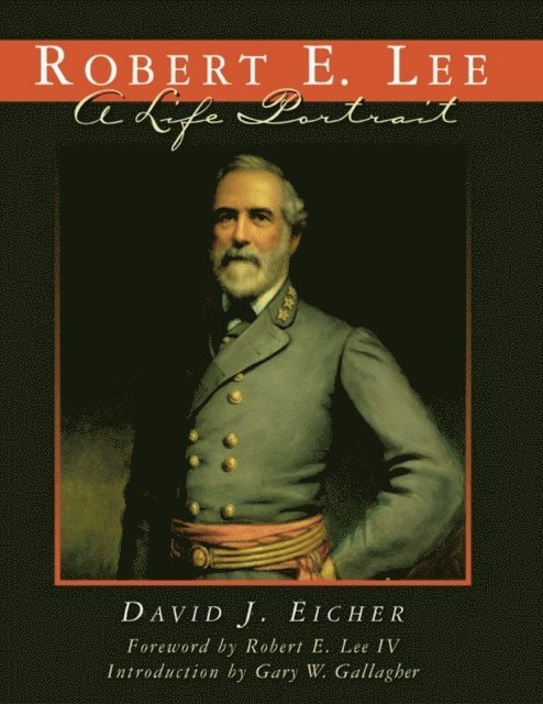 David J. Eicher - Robert E. Lee, E-bok