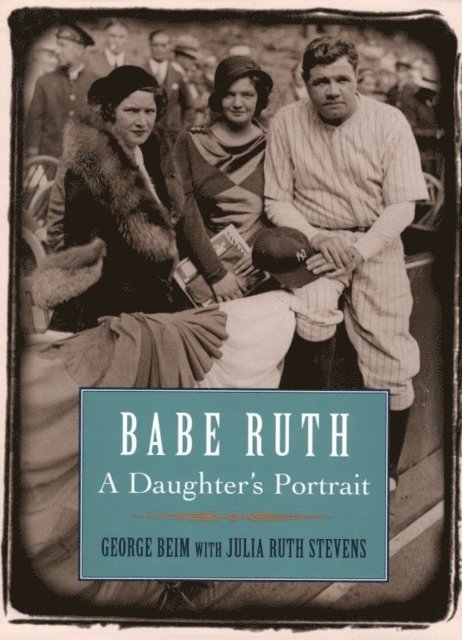 Julia Ruth Stevens, George Beim - Babe Ruth, E-bok
