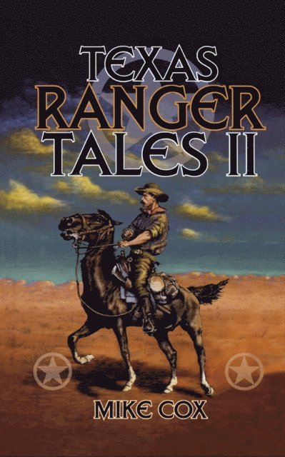 Mike Cox - Texas Ranger Tales II, E-bok
