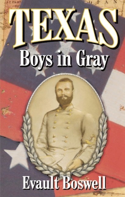 Evault Boswell - Texas Boys In Gray, E-bok. Tillgänglighet: Lägg i varukorg